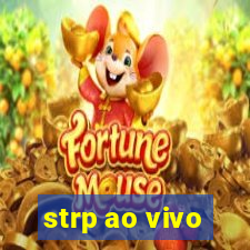 strp ao vivo